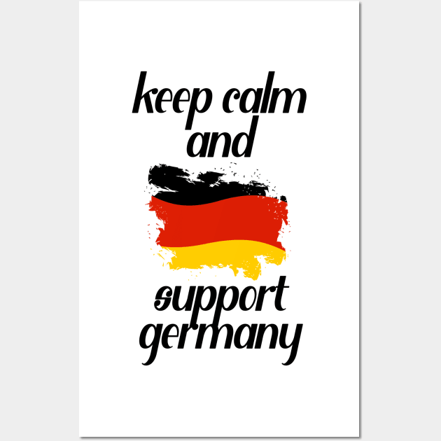 Keep Calm And Support Germany Wall Art by nextneveldesign